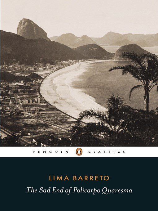 Title details for The Sad End of Policarpo Quaresma by Lima Barreto - Available